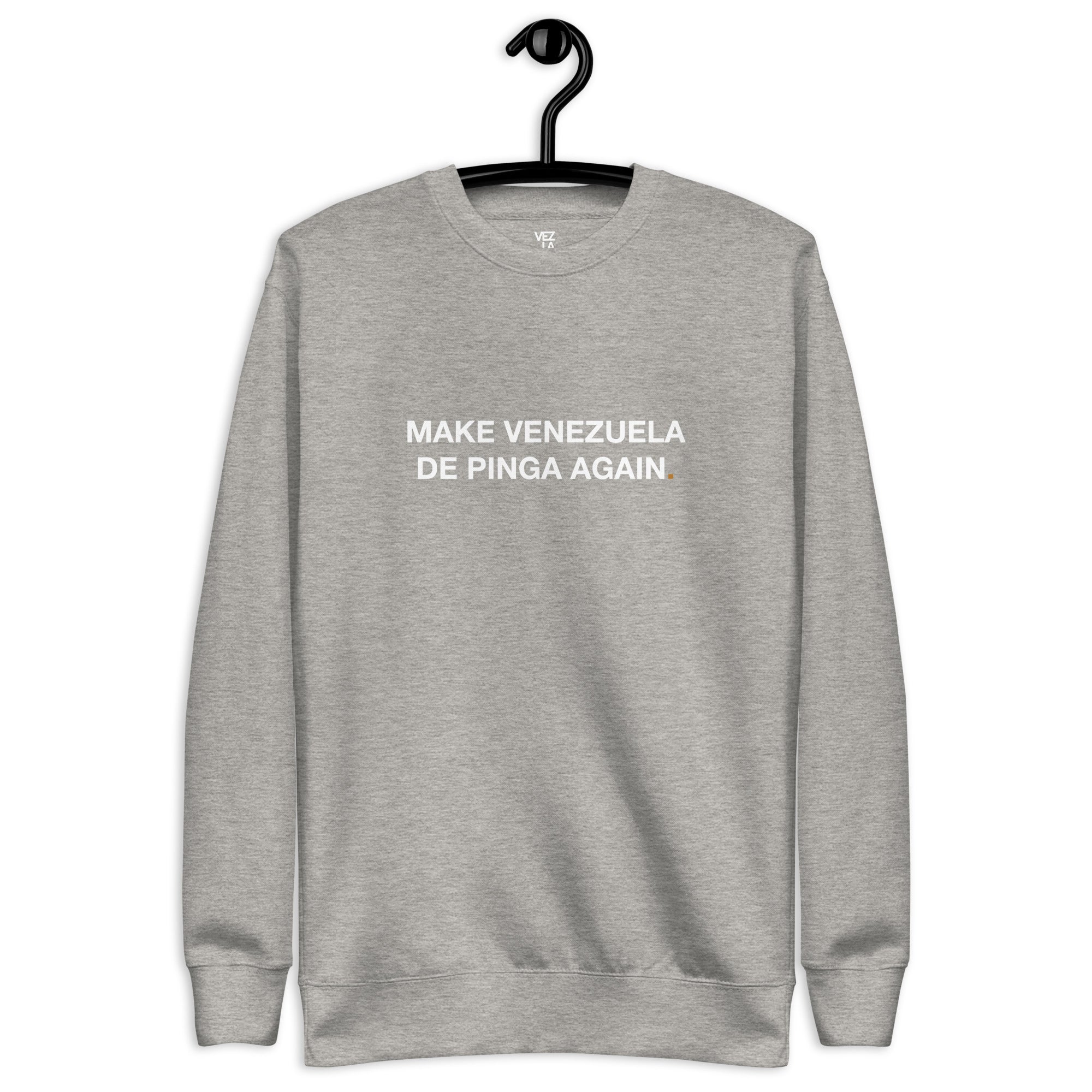 “Make Venezuela De Pinga Again” premium sweatshirt in carbon grey, front view — Venezuelan political humor #color_carbon_grey